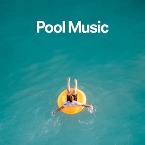 pool music playlist|swimming pool music playlist.